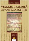 Viaggio nell'aldilà dell'antico Egitto