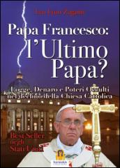 Ultimo Papa: Logge, Denaro e Poteri Occulti nel Declino della Chiesa Cattolica