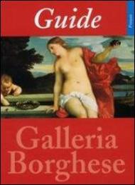 Guida alla Galleria Borghese. Ediz. francese