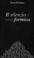 Il silenzio è una formica