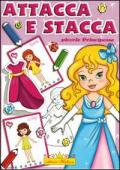 Le principesse. Attaca stacca