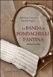 La banda di Fondachelli Fantina attraverso la storia