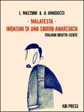 Malatesta. Indagini di uno sbirro anarchico: 6