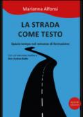 La strada come testo. Spazio-tempo nel romanzo di formazione