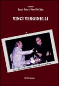 Vinci Verginelli. Una vita per la poesia, la scuola e la cultura
