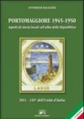 Portomaggiore 1945-1950. Aspetti di storia locale all'alba della Repubblica (2011-150° dell'unità d'Italia)