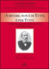 Scrivere, non è di tutti, è per tutti. Considerazioni su pensieri e fatti dei nostri tempi e poesie di Calogero