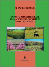 Impatto dei cambiamenti climatici sugli ecosistemi agrari e forestali