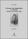 Io sono uno degli altri. La poesia di Rocco Scotellaro