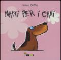 Matti per i cani