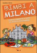 Bimbi a Milano. Guida completa a tutte le attività per bambini: 1