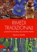 Rimedi tradizionali le ricette naturali dei nonni