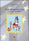 Federalismo ieri e oggi. Italia-Europa