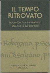 Il tempo ritrovato. Approfondimenti storici su Salzano e Robegano