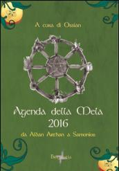 Agenda della mela 2016. Da Alban Arthan a Samonios