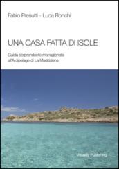 Una casa fatta di isole