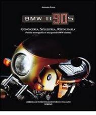 BMW R90S. Conoscerla, sceglierla, restaurarla. Piccola monografia su una grande BMW classica