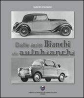 Dalle auto Bianchi alle Autobianchi