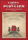 Coppa della Perugina. Giro automobilistico dell'Umbria. Genialità di altri tempi