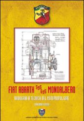 Fiat Abarth 595/695 monoalbero. Radiografia del motopropulsore. Ediz. illustrata