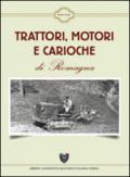 Trattori, motori e cariche di Romagna