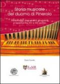 Storia musicale del duomo di Pinerolo. Personaggi, documenti, strumenti e repertori fra XIV e XXVI secolo
