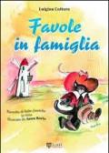 Favole in famiglia. Raccolta di fiabe classiche in rima