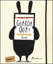 Guarda qua! Un libro per immaginare