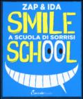 Smile school. A scuola di sorrisi