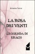 La rosa dei venti. Leggenda di Erach