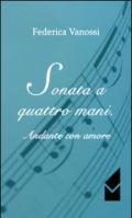 Sonata a quattro mani. Andante con amore