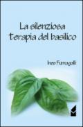 La silenziosa terapia del basilico