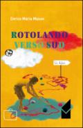 Rotolando verso sud