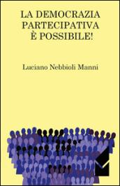 La democrazia partecipativa è possibile!