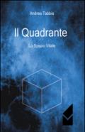 Il quadrante. Lo spazio vitale