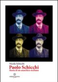 Paolo Schicchi. Storia di un anarchico siciliano