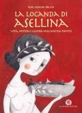 La locanda di Asellina. Vita, misteri e cucina nell'antica Pompei. Per la Scuola elementare. Con espansione online