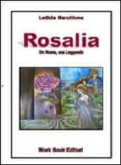 Rosalia un nome, una leggenda