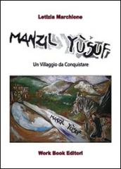 Manzil Yùsuf. Un villaggio da conquistare (Mezzojuso)