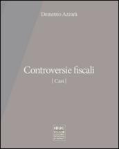 Controversie fiscali. Casi