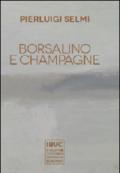 Borsalino e champagne