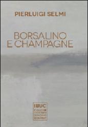 Borsalino e champagne