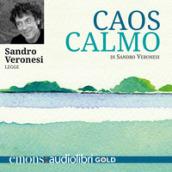 Caos calmo letto da Sandro Veronesi. Audiolibro. CD Audio formato MP3