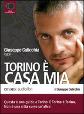Torino è casa mia letto da Giuseppe Culicchia. Audiolibro. CD Audio formato MP3