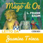 Il meraviglioso mago di Oz letto da Jasmine Trinca. Audiolibro. CD Audio formato MP3