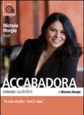 Accabadora letto da Michela Murgia. Audiolibro. CD Audio formato MP3