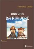 Una vita da rivivere