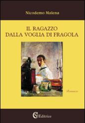 Il ragazzo dalla voglia di fragola