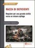 Razza di deficienti. Requiem per una grande civiltà verso un misero epilogo