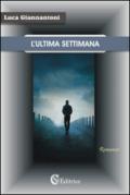 L'ultima settimana